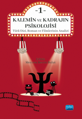 Kalemin ve Kadrajın Psikolojisi 1;Türk Dizi, Roman ve Filmlerinin Anal