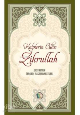 Kalplerin Cilası Zikrullah