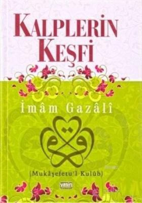 Kalplerin Keşfi İmam-ı Gazali
