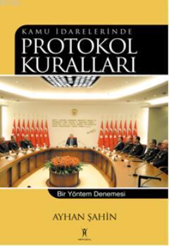 Kamu İdarelerinde Protokol Kuralları