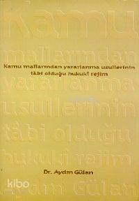 Kamu Mallarından Yararlanma Usulleri