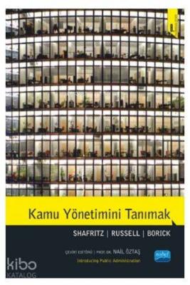 Kamu Yönetimini Tanımak; Introducing Public Administration