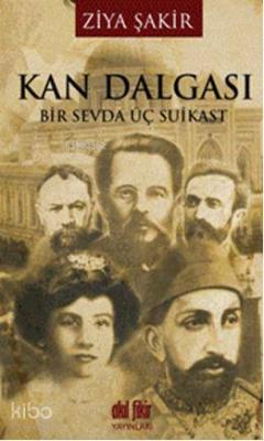 Kan Dalgası; Bir Sevda Üç Suikast