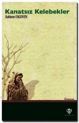 Kanatsız Kelebekler