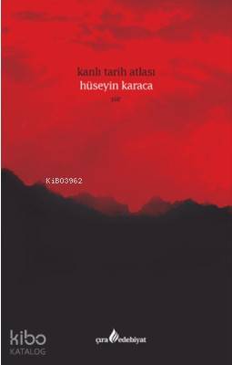 Kanlı Tarih Atlası Hüseyin Karaca