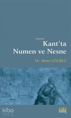 Kant'ta Numen ve Nesne Ahmet Uğurlu