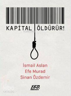 Kapital Öldürür