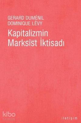 Kapitalizmin Marksist İktisadı