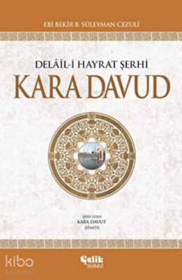 Kara Davud Delail-i Hayrat Şerhi