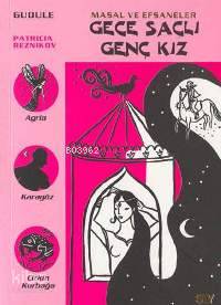 Kara Yazgılı Prens; Masal ve Efsaneler - 6