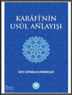 Karâfî'nin Usûl Anlayışı