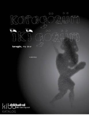 Karagözüm İki Gözüm
