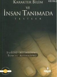 Karakter Bilim ve İnsan Tanımada Testler Tuncel Altınköprü