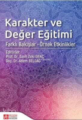Karakter ve Değer Eğitimi; Farklı Bakışlar • Örnek Etkinlikler