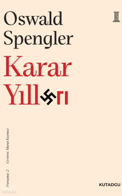 Karar Yılları;Duruşma: 2 Oswald Spengler