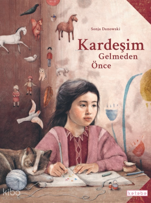 Kardeşim Gelmeden Önce Sonja Danowski