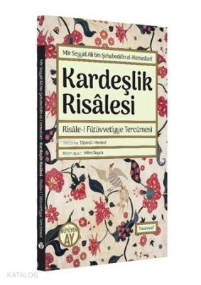 Kardeşlik Risalesi - Risale-i Fütüvvetiyye Tercümesi