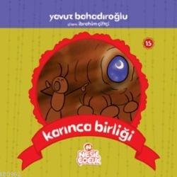 Karınca Birliği Yavuz Bahadıroğlu