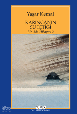 Karıncanın Su İçtiği; Bir Ada Hikayesi 2 Yaşar Kemal