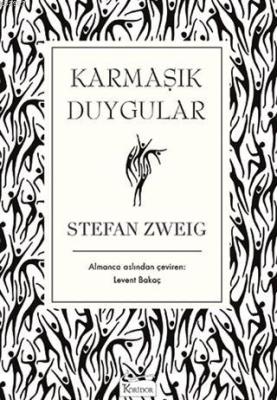 Karmaşık Duygular ( Bez Ciltli ) Stefan Zweig