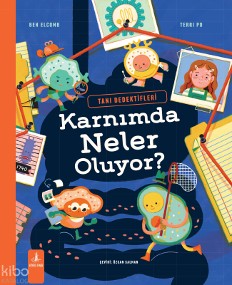 Karnımda Neler Oluyor? (Ciltli);Tanı Dedektifleri Ben Elcomb