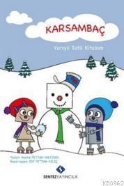 Karsambaç Asena Fettah Metinol