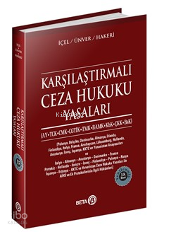 Karşılaştırmalı Ceza Hukuku Yasaları;(ay, Tck, Cmk, Cgti̇k, Tmk, Bamk, Kbk, Çkk, Bsk)