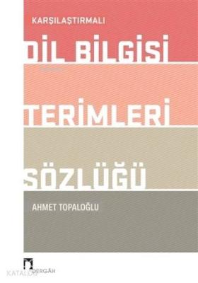 Karşılaştırmalı Dil Bilgisi Terimleri Sözlüğü