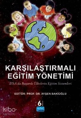 Karşılaştırmalı Eğitim Yönetimi; Pisada Başarılı Ülkelerin Eğtim Sistemleri