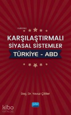 Karşılaştırmalı Siyasal Sistemler: Türkiye – ABD