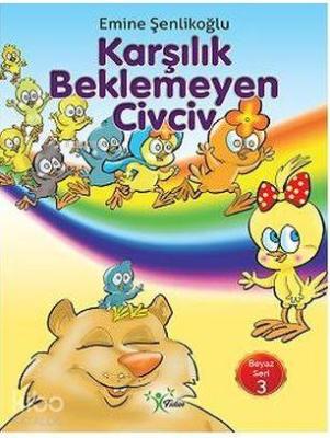 Karşılık Beklemeyen Civciv