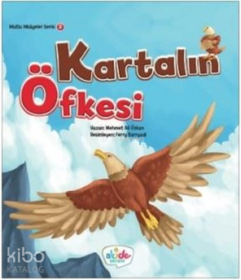 Kartalın Öfkesi - Mutlu Hikayeler Serisi 2