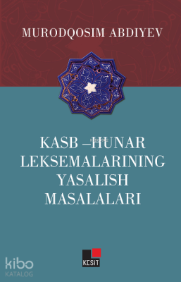 Kasb- Hunar Leksemalarining Yasalish Masalaları