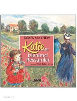 Katie ve İzlenimci Ressamlar