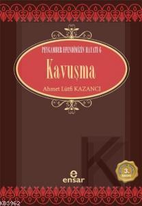 Kavuşma Ahmet Lütfi Kazancı