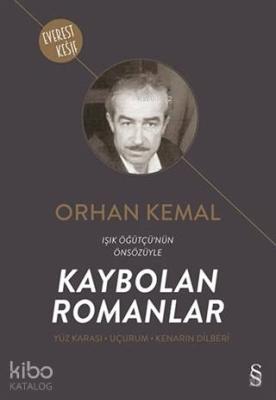 Kaybolan Romanlar (Yüz Karası - Uçurum - Kenarın Dilberi)