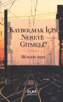 Kaybolmak İçin Nereye Gitmeli