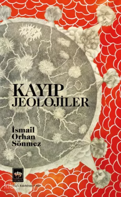 Kayıp Jeolojiler İsmail Orhan Sönmez