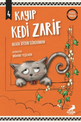 Kayıp Kedi Zarif ;Yıldızlı Öyküler Nehir Aydın Gökduman