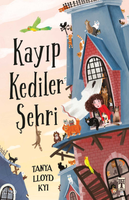 Kayıp Kediler Şehri Tanya Lloyd Kyi