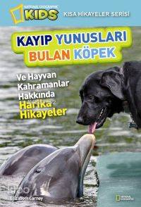 Kayıp Yunusları Bulan Köpek; National Geographic Kids