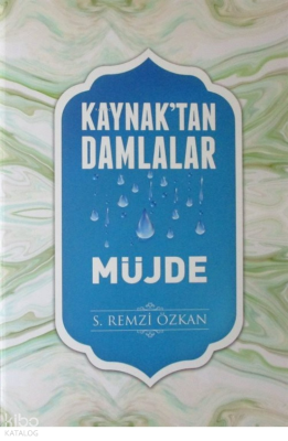 Kaynak'tan Damlalar - Müjde (Ciltli)