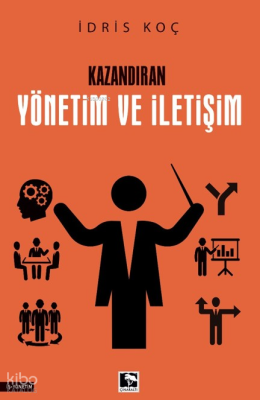 Kazandıran Yönetim ve İletişim