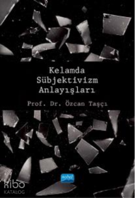 Kelamda Sübjektivizm Anlayışları
