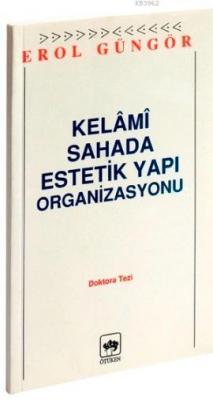 Kelami Sahada Estetik Yapı Organizasyonu
