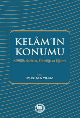 Kelam'ın Konumu;Kavram Haritası, Etkinliği ve Eğitimi Mustafa Yıldız