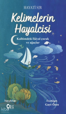 Kelimelerin Hayalcisi Hayati Sır