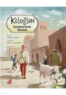 Keloğlan Kaybolan Kokular Ülkesinde