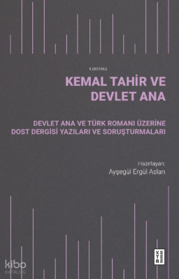 Kemal Tahir ve Devlet Ana