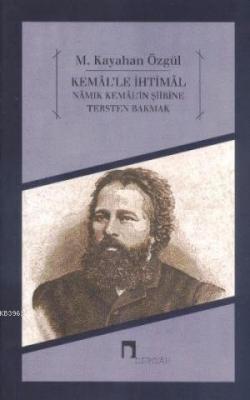 Kemal'le İhtimal M. Kayahan Özgül